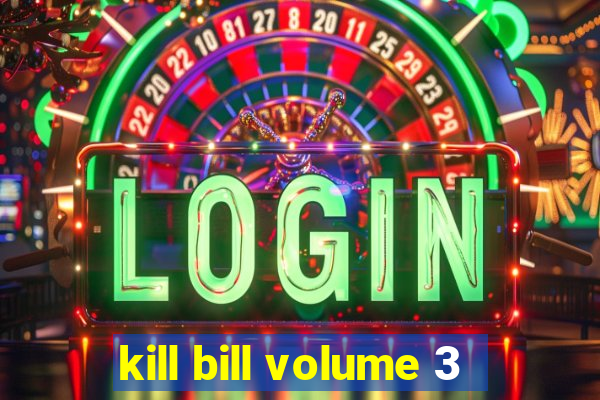 kill bill volume 3